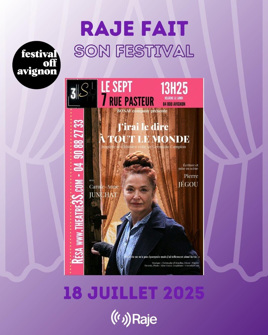 RAJE FAIT SON FESTIVAL JOUR #18 Carole-Anne Junchat et Pierre Jegou pour J'IRAI LE DIRE A TOUT LE MONDE